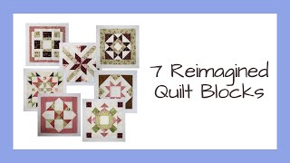 7 Reimagined Orphan Quilt Blocks Video