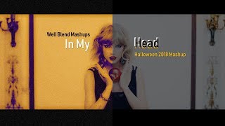 In My Head (Halloween 2018 Mashup)