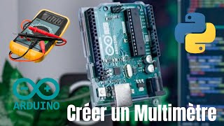 📊Comment Créer un Multimètre Graphique avec Arduino et 🐍Python