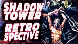 Shadow Tower Retrospective | The OTHER First Person Beginnings of Elden Ring and Dark Souls