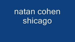 nathan cohen- shicago