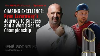 Chasing Excellence: Ryan Lavarnway's Journey to Success and a World Series Championship