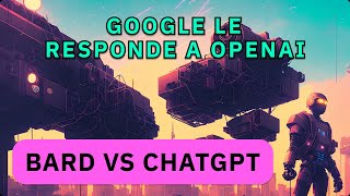 [#56] Google anuncia BARD su respuesta a #ChatGPT