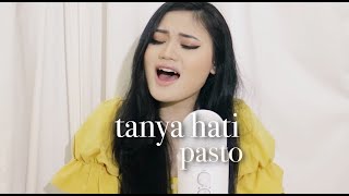 Tanya Hati - Pasto (Cover by Tabita Roselin)