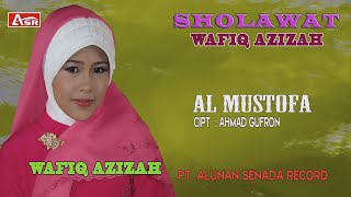 WAFIQ AZIZAH - SHOLAWAT - AL MUSTOFA ( Official Video Musik ) HD