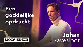 Een goddelijke opdracht | Johan Ravesloot | 24 maart 2024