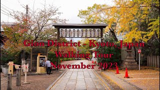 Gion Walking Tour - Kyoto, Japan (4K) November 2023