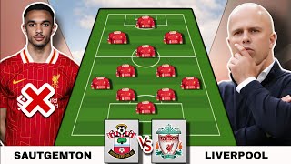 Trent OUT❗ Sautgemton vs Liverpool ✅ Liverpool Predicted XI, Subs & Injured Players