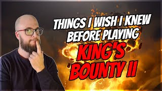 Kings Bounty II - Things I Wish I Knew Before Playing King's Bounty II