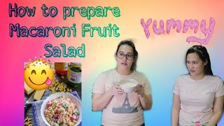 HOW TO MAKE MACARONI SALAD| FRUIT MACARONI SALAD |Ofw life in doha