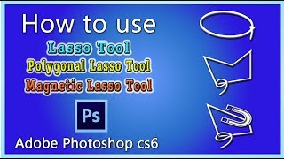 How to use Lasso Tool / Magnetic lasso Tool & Polygonal lasso Tool in Photoshop | Tutorial (8)