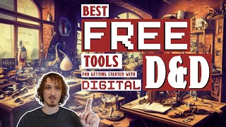 The Best FREE Tools for Getting Started with Digital D&D