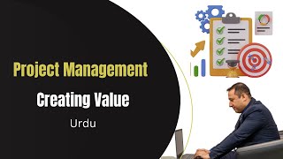 Project Management-Creating Value