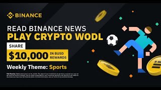 NEW Binance WODL Quiz Answers | Share $10,000 in BUSD rewards