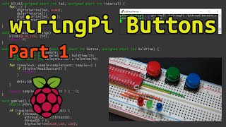 Raspberry Pi Advanced Guide (wiringPi Tutorial, C Programming, GPIO Buttons, POSIX Multi-Threading)