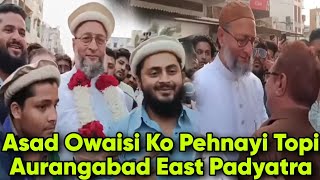 Asad Owaisi Ko Pehnayi Topi | Candidate Naser Siddiqui Ke Sath Asaduddin Owaisi Ne Kiya Paidal Daura