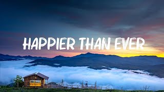 Билли Айлиш - Happier Than Ever (текст)