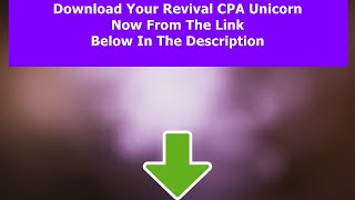 Revival CPA Unicorn Review - Buy Revival CPA Unicorn - Access Revival CPA Unicorn Now