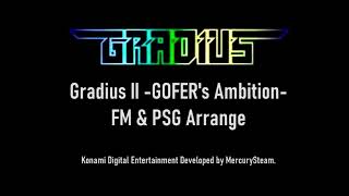 【FM-X】Gradius Ⅱ  -GOFERの野望-  FM&PSGアレンジ【PSG】