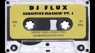 DJ Flux - Sensitive Mackin' Vol. 1 (1996) [HD]