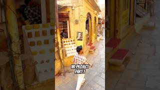 Vr project part 1 #jaisalmer #tourism #travel #shreekrishna #dvarika #vrindavan #shorts #rajasthani