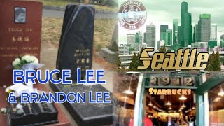 Bruce Lee and Brandon Lee's Graves at Washington | First Starbucks Store in the World | Part 3