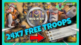 FASTEST 24x7 FREE TROOPS IN CLASH OF CLANS | GET IT @ REQ N GO # 8P2QGO8P