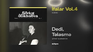 Şövkət Ələkbərova — Dedi, Tələsmə (Rəsmi Audio)