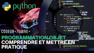 Programmation objet en Python : comprendre et mettre en pratique