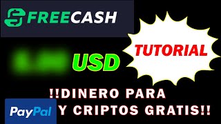 FREECASH: Dinero para PAYPAL  y Criptomonedas GRATIAS!!  #PAYPAL #DINERO #crypto