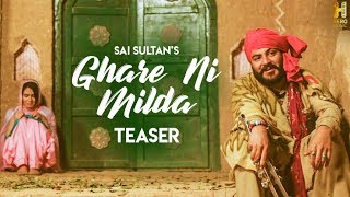 "Sai Sultan": Ghare Ni Milda (Song Teaser) Full Video Releasing 11 June