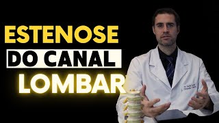 Estenose do canal lombar - O que é? Quais são os sintomas ? Qual o Tratamento ?