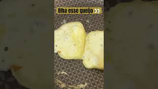 Olha esse queijo