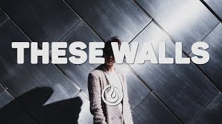 Arcando & VMK - These Walls (feat. Tim Riehm) [Lyrics Video] ♪