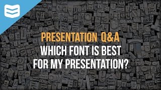 Which font is best for my presentation?