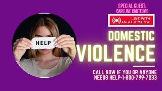 Special Guest Caroline Cantelmo Will Join Marla & I For A Discussion About Domestic Violence.