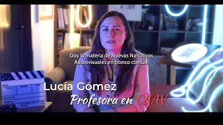 Entrevistamos a Lucía Gómez, #ProfeCAAV de las Licenciaturas en Cine, Multimedia y Animación