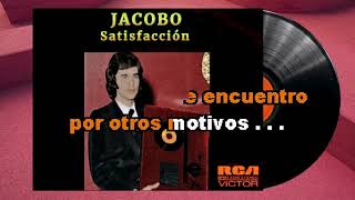 Edición especial  KARAOKE  JACOBO Satisfacción