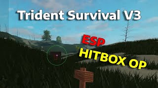 [NEW] Trident Survival V3 Script - ESP AND HITBOX OP