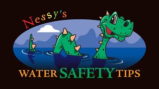 Nessy's Water Safety Tips