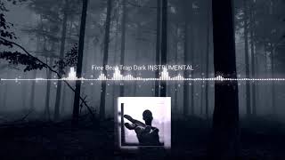 Free Beat Trap Dark INSTRUMENTAL