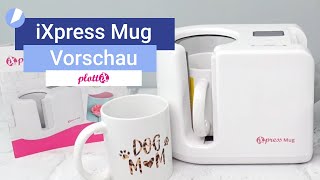 iXpress Mug Tassenpresse I Vorschau