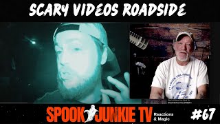 Scary Paranormal ROADSIDE  activity | Spook Junkie TV #67