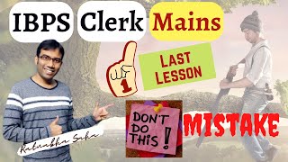 IBPS Clerk Mains 2021 | Last Exam of the Season | 1 Last Lesson Before Exam