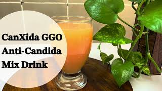 CanXida GGO Anti Candida Mix Drink | Candida Cleanse | Candida Diet | Candida Drink Recipe