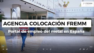 La Agencia de Colocación de FREMM une empresa y empleo