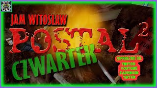 Zagrajmy w Postal 2 PL - Czwartek