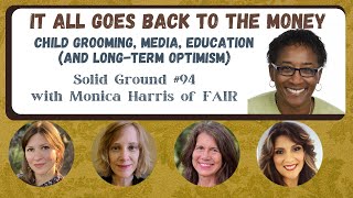 It All Goes Back to the Money: Media, Education & Long-Term Optimism with Monica Harris SG #94