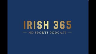 Irish 365 Episode 9 : Notre Dame Fighting Irish Football at Purdue preview