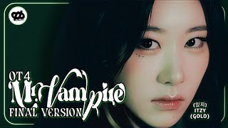 "Mr. Vampire" by ITZY [있지] - OT4 & Final Version